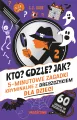 Kto? Gdzie? Jak? 5-minutowe zagadki kryminalne - tantis.pl