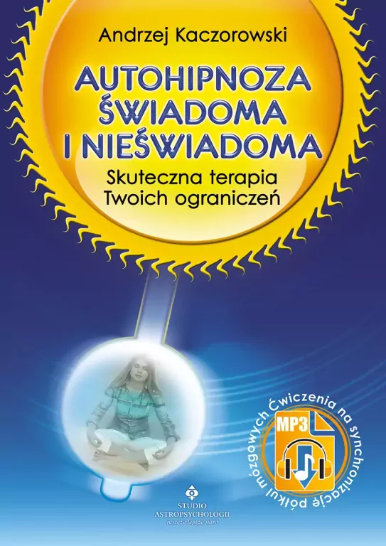 Autohipnoza świadoma i nieświadoma - tantis.pl