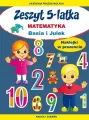 Zeszyt 5-latka. Matematyka. Basia i Julek - tantis.pl