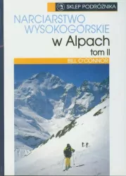 Narciarstwo wysokogórskie w Alpach t.2