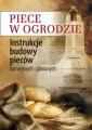 Piece w ogrodzie. Instrukcje budowy pieców kamiennych i glinianych - tantis.pl