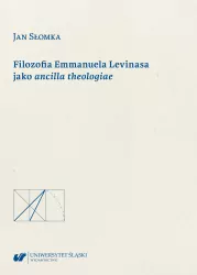 Filozofia Emmanuela Levinasa jako ancilla theologiae