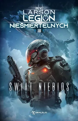 Legion Nieśmiertelnych. Świat Niebios. Tom 18