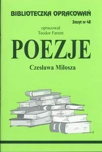 Poezje Czesława Miłosza. Biblioteczka opracowań. Zeszyt nr 48 - tantis.pl