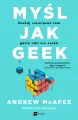 Myśl jak geek. Szukaj rozwiązań tam, gdzie nikt... - tantis.pl