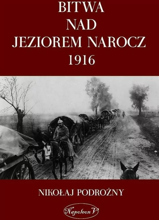 Bitwa nad Jeziorem Narocz 1916 - tantis.pl