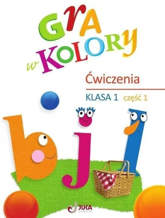 Gra w kolory. Ćwiczenia. Klasa 1. Część 1 - tantis.pl