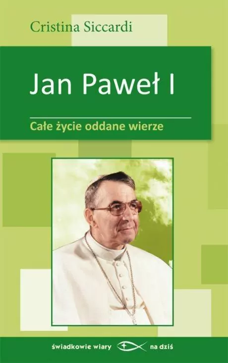 Jan Paweł I. Całe życie oddane wierze - tantis.pl