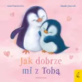 Przytulanki. Jak dobrze mi z Tobą - tantis.pl