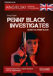 Angielski kryminał z ćwiczeniami. Penny Black Investigates