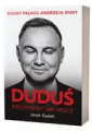 Duduś. Prezydent we mgle. Kulisy Pałacu Andrzeja Dudy - tantis.pl