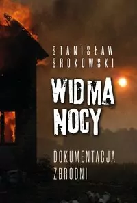 Widma nocy. Dokumentacja zbrodni - tantis.pl