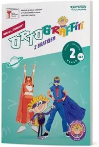 Ortograffiti z Bratkiem. Zeszyt ćwiczeń klasa 2 część 1 - tantis.pl