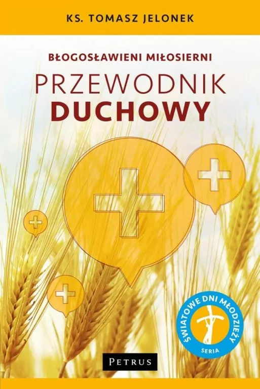 Błogosławieni miłosierni. Przewodnik duchowy - tantis.pl