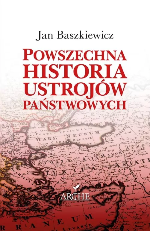 Powszechna historia ustrojów państwowych - tantis.pl