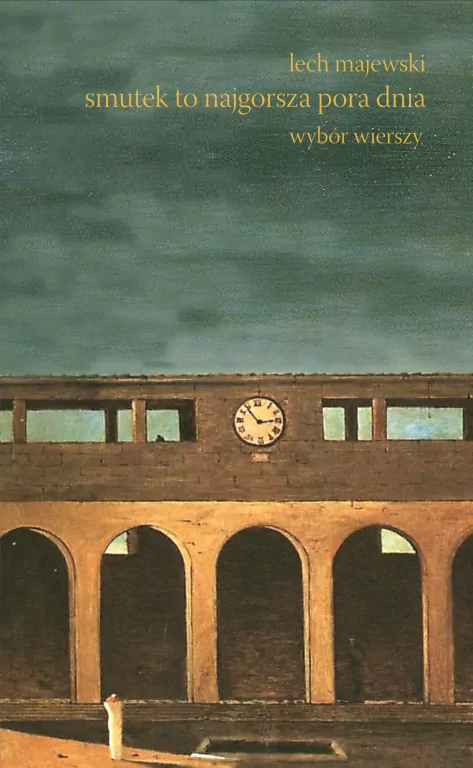 Smutek to najgorsza pora dnia. Wybór wierszy - tantis.pl