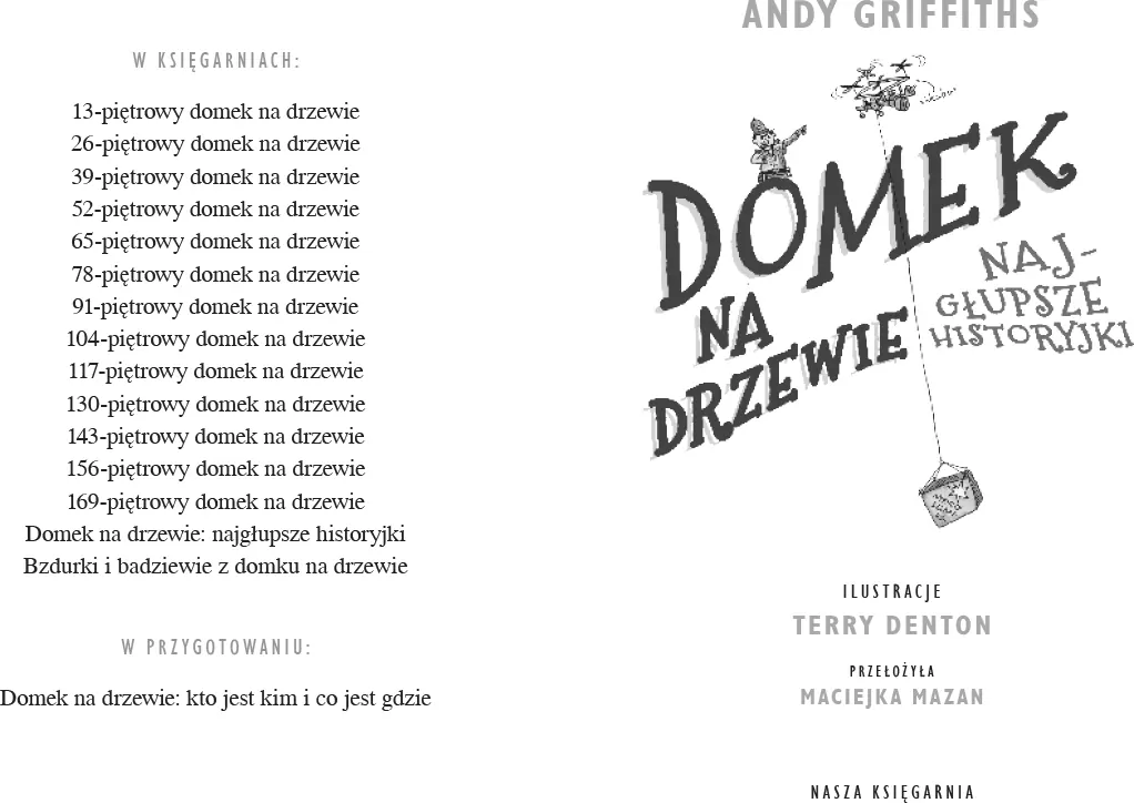 Domek na drzewie: najgłupsze historyjki - tantis.pl