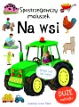 Spostrzegawszy maluszek. Na wsi - tantis.pl