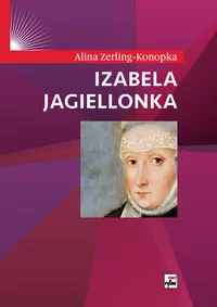 Izabela Jagiellonka - tantis.pl