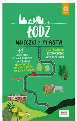 Łódź. Ucieczki z miasta. Przewodnik weekendowy - tantis.pl