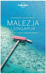 Malezja i Singapur. Lonely Planet