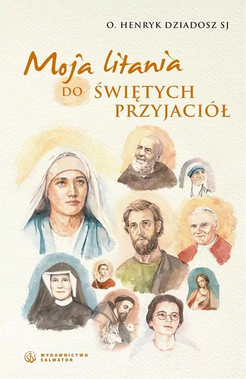 Moja litania do świętych przyjaciół - tantis.pl