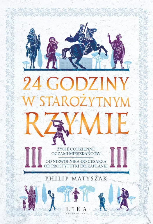 24 godziny w starożytnym Rzymie - tantis.pl