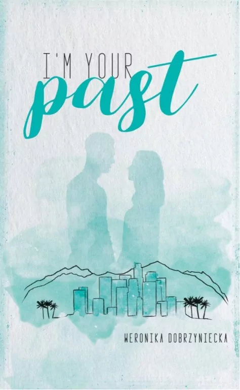 I' m your past - tantis.pl