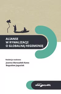 Alianse w rywalizacji o globalną hegemonię - tantis.pl