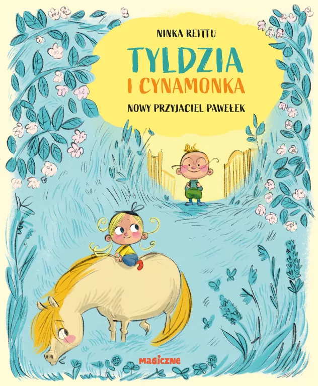 Tyldzia i Cynamonka. Nowy przyjaciel Pawełek - tantis.pl