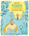 Tyldzia i Cynamonka. Nowy przyjaciel Pawełek - tantis.pl
