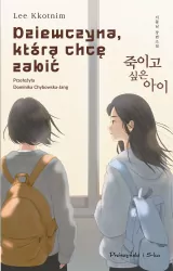 Dziewczyna, którą chcę zabić