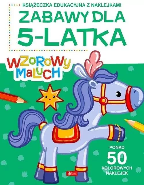 Wzorowy maluch. Zabawy dla 5-latka - tantis.pl