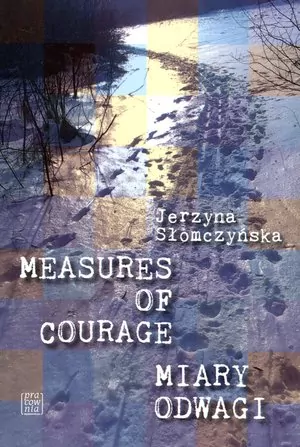 Miary odwagi. Measures of courage - tantis.pl
