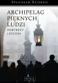 Archipelag pięknych ludzi. Portrety i studia - tantis.pl