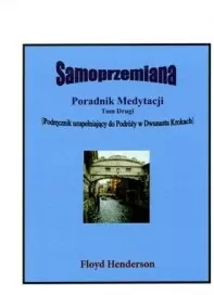 Samoprzemiana. Poradnik medytacji. Tom 2 - tantis.pl