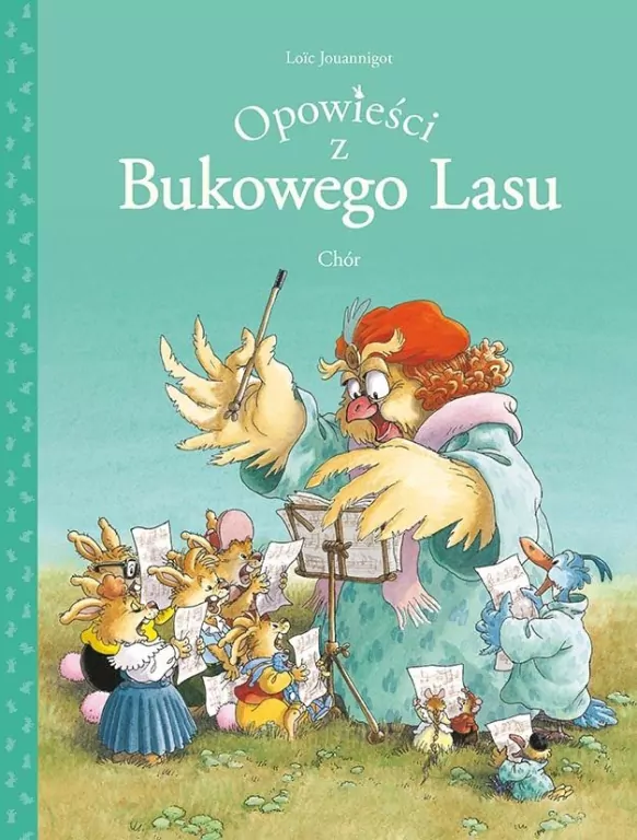Chór. Opowieści z Bukowego Lasu. Tom 2 - tantis.pl