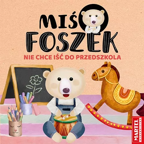 Miś Foszek nie chce iść do przedszkola - tantis.pl