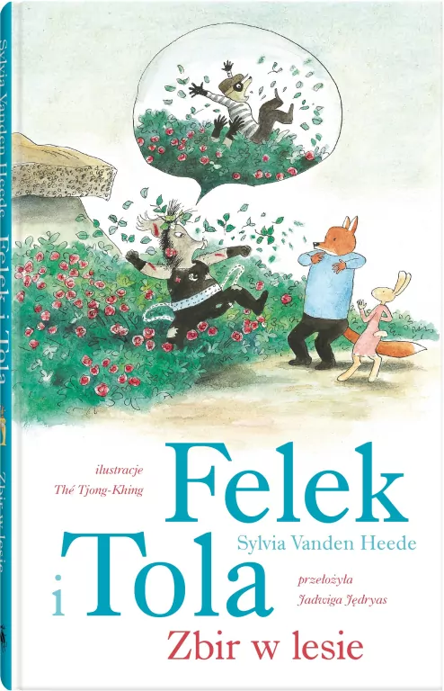 Zbir w lesie. Felek i Tola. Tom 9 - tantis.pl