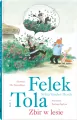 Zbir w lesie. Felek i Tola. Tom 9 - tantis.pl