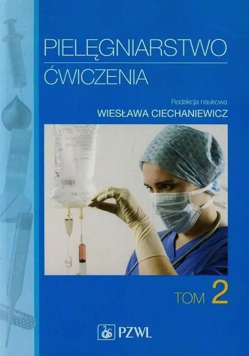 Pielęgniarstwo. Ćwiczenia. Tom 2 - tantis.pl