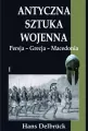 Antyczna sztuka wojenna. Tom 1. Persja - Grecja.. - tantis.pl