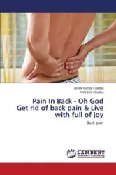 Pain in Back - Oh God Get Rid of Back Pain & Live with Full of Joy