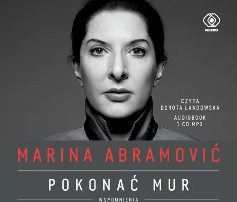Pokonać mur. Wspomnienia. Marina Abramović. Audiobook