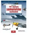 101 słynnych samolotów myśliwskich. Legendarne myśliwce od I wojny światowej do dzisiaj. Panorama techniki wojskowej - tantis.pl