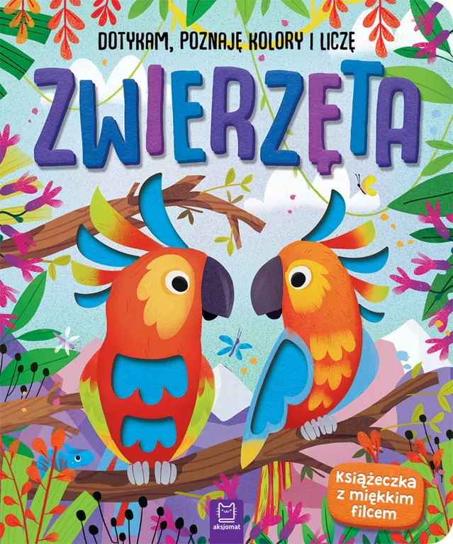 Zwierzęta. Dotykam, poznaję kolory i liczę - tantis.pl