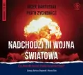 Nadchodzi III wojna światowa. Audiobook - tantis.pl