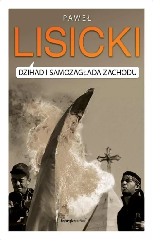 Dżihad i samozagłada Zachodu - tantis.pl