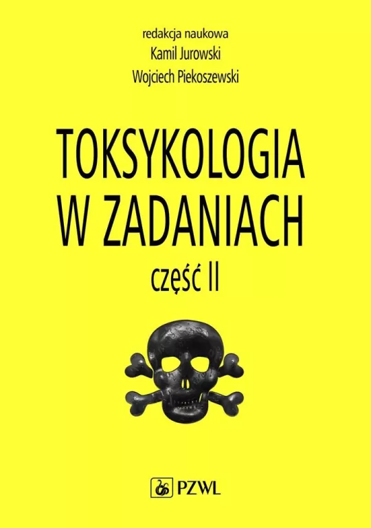 Toksykologia w zadaniach. Część 2 - tantis.pl