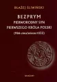 Bezprym. Pierworodny syn pierwszego króla Polski - tantis.pl